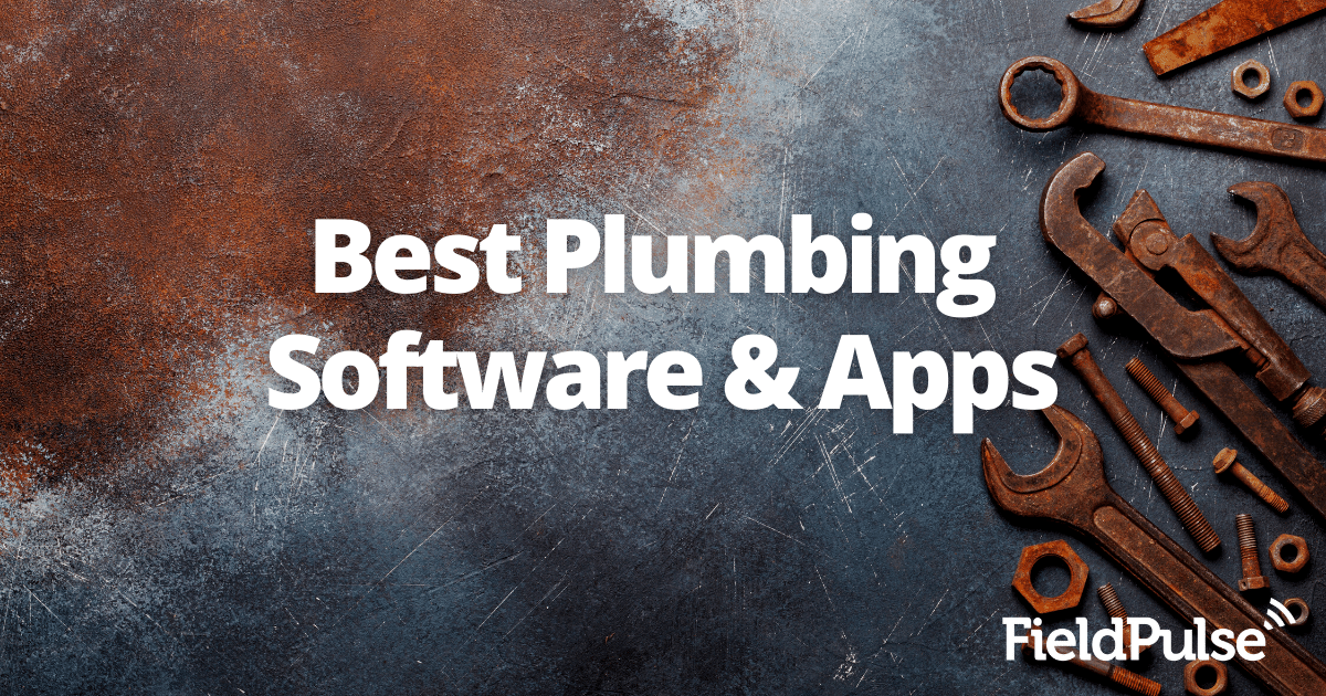 Best Plumbing Software & Apps FieldPulse Field Service Management